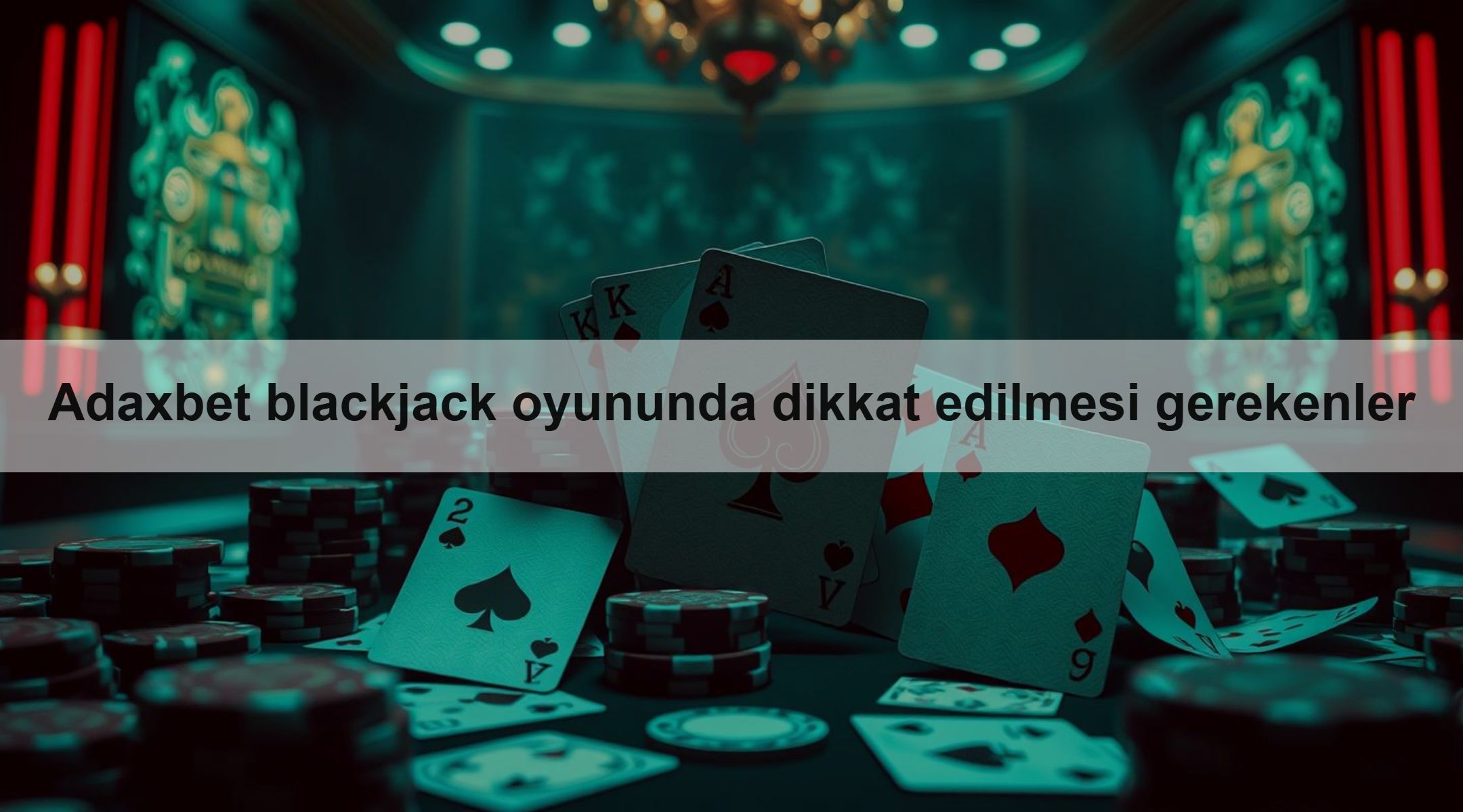 Adaxbet blackjack oyununda dikkat edilmesi gerekenler