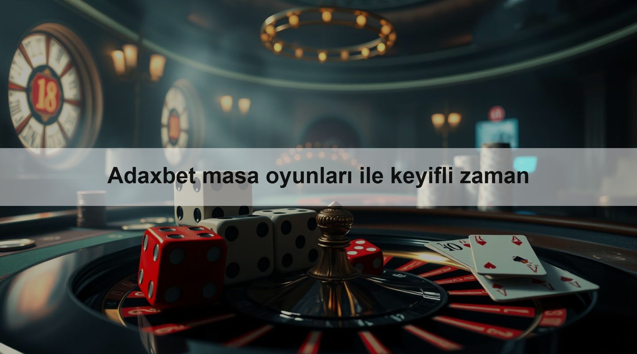Adaxbet masa oyunları ile keyifli zaman 1 Adaxbet masa oyunları ile keyifli zaman