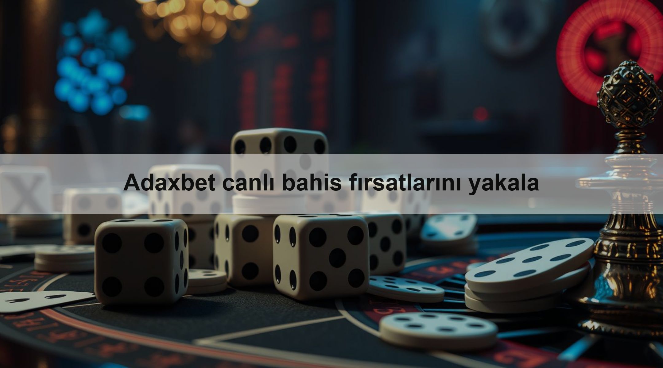 Adaxbet canlı bahis fırsatlarını yakala