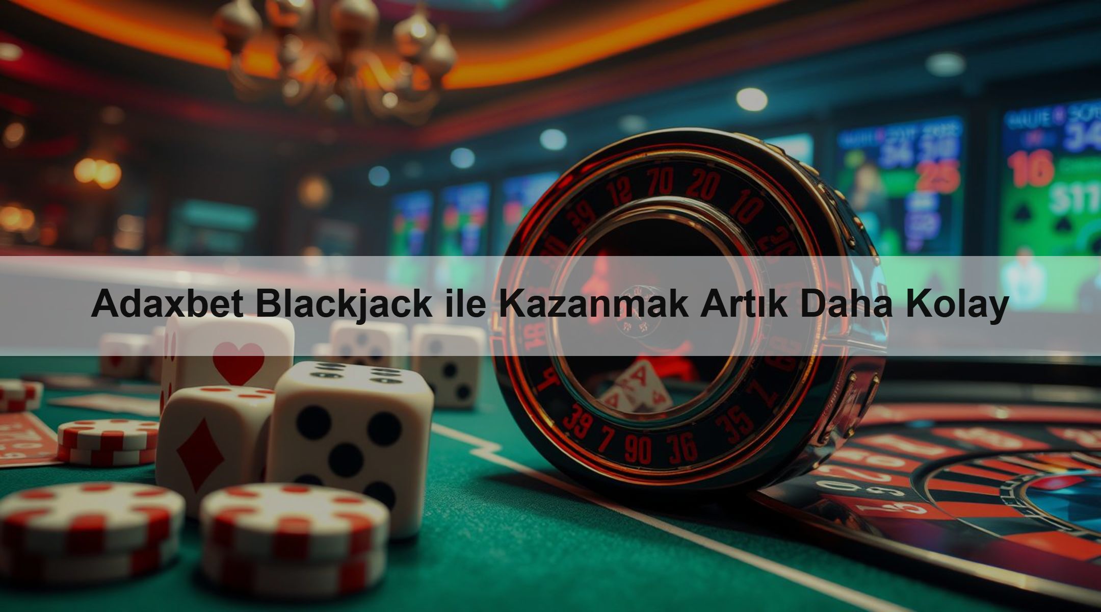Adaxbet Blackjack ile Kazanmak Artık Daha Kolay