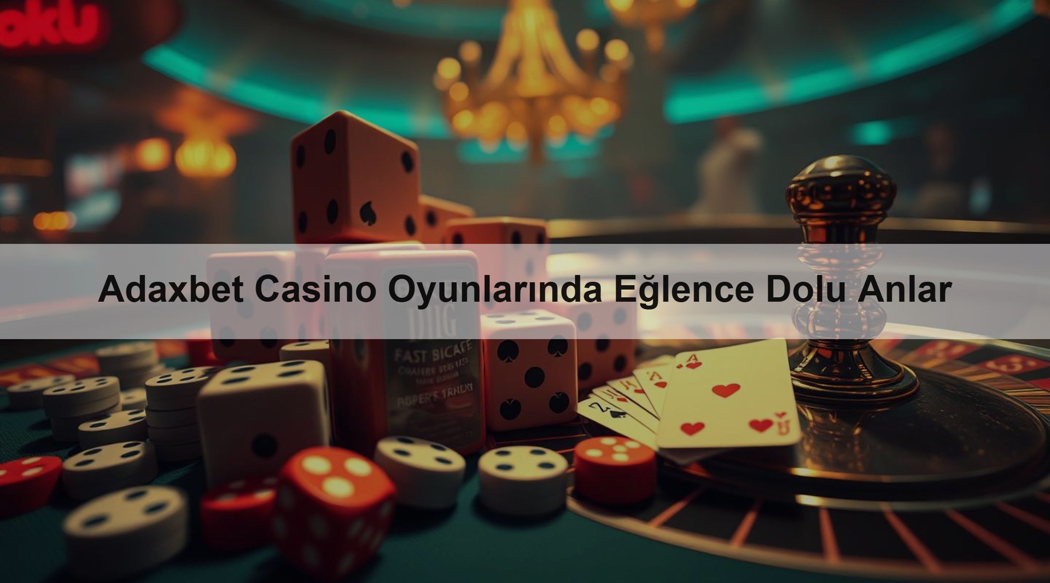 Adaxbet Casino Oyunlarında Eğlence Dolu Anlar 1 Adaxbet Casino Oyunlarında Eğlence Dolu Anlar