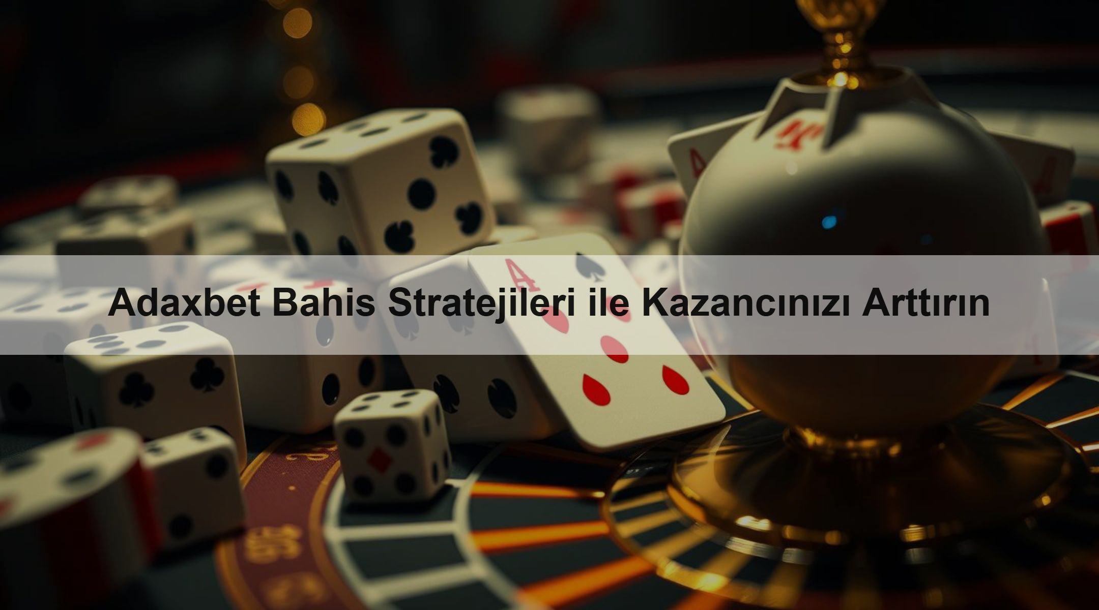 Adaxbet Bahis Stratejileri ile Kazancınızı Arttırın 1 Adaxbet Bahis Stratejileri ile Kazancınızı Arttırın
