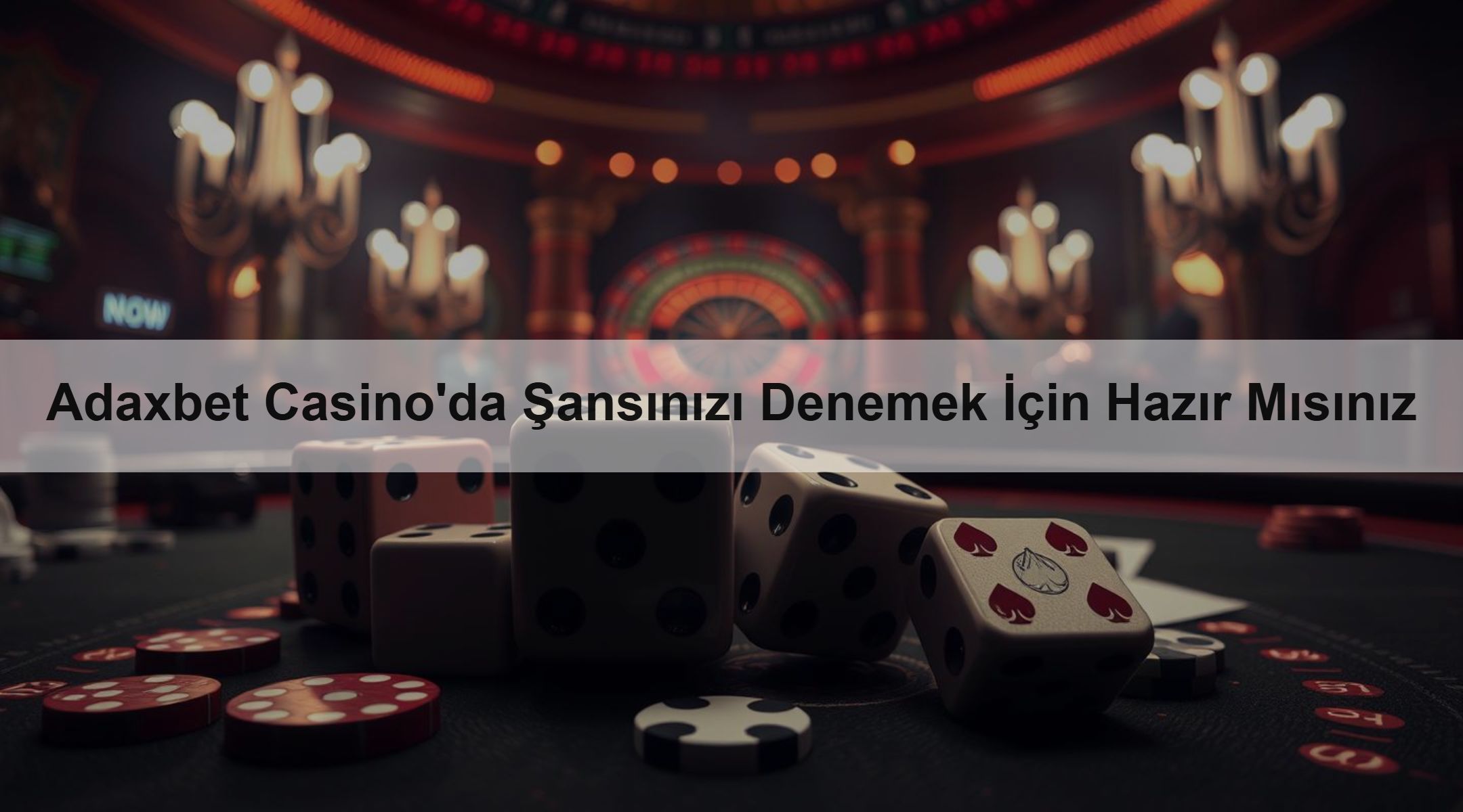 Adaxbet Casino'da Şansınızı Denemek İçin Hazır Mısınız