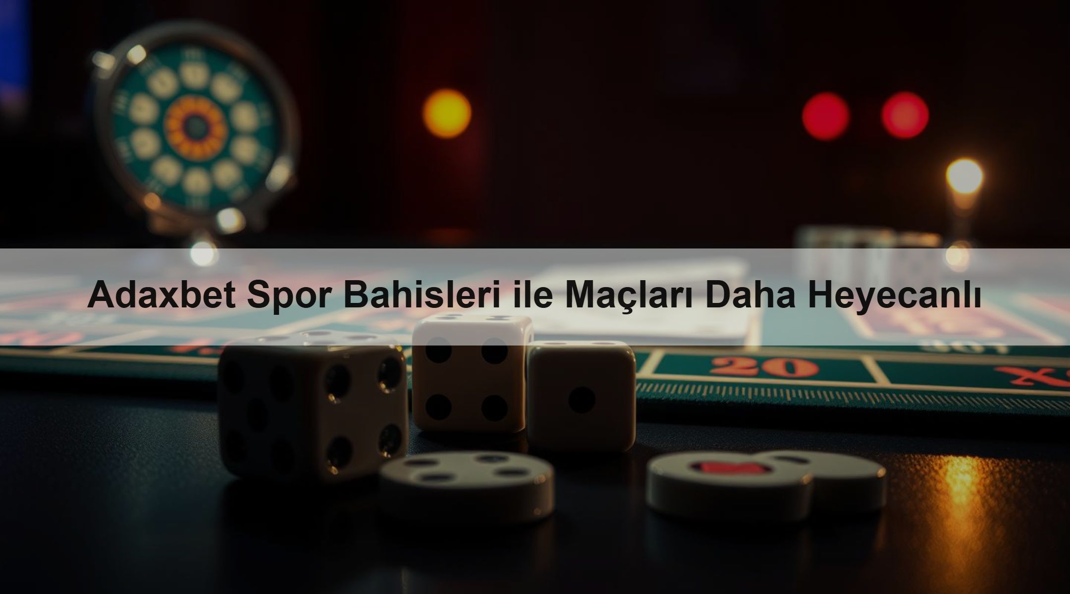 Adaxbet Spor Bahisleri ile Maçları Daha Heyecanlı